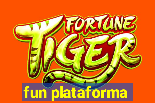 fun plataforma